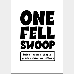 One Fell Swoop Definition Posters and Art